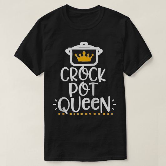 Funny Crockpot Queen Tシャツ (デザイン正面)