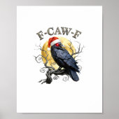 Funny Crow F-Caw-F Bird Gothic Christmas Santa Hat ポスター (正面)