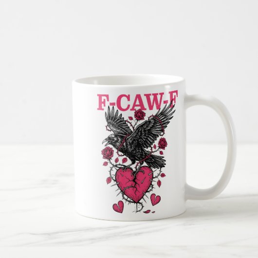 Funny Crow F-caw-f Valentines Day Black Bird Fcawf コーヒーマグカップ (右)