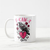 Funny Crow F-caw-f Valentines Day Black Bird Fcawf コーヒーマグカップ (左)