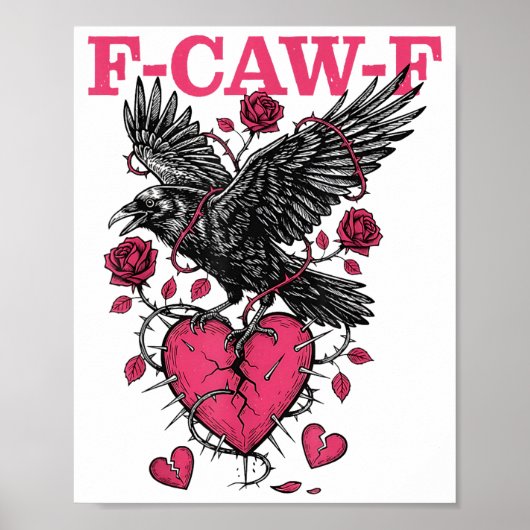 Funny Crow F-caw-f Valentines Day Black Bird Fcawf ポスター (正面)