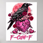 Funny Crow F-caw-f Valentines Day Black Bird Fcawf ポスター (正面)