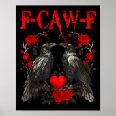 Funny Crow F-caw-f Valentines Day Black Bird Fcawf ポスター (正面)