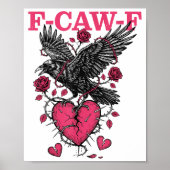 Funny Crow F-caw-f Valentines Day Black Bird Fcawf ポスター (正面)