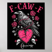 Funny Crow F-caw-f Valentines Day Black Bird Fcawf ポスター (正面)