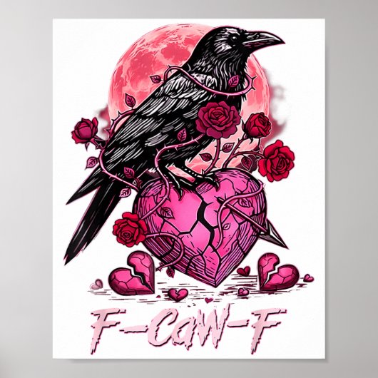 Funny Crow F-caw-f Valentines Day Black Bird Fcawf ポスター (正面)