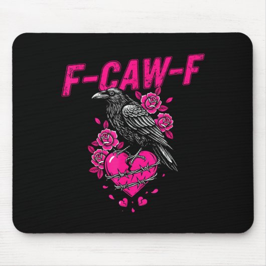 Funny Crow F-caw-f Valentines Day Black Bird Fcawf マウスパッド (正面)