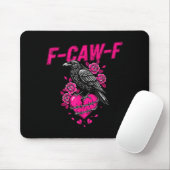 Funny Crow F-caw-f Valentines Day Black Bird Fcawf マウスパッド (マウス)