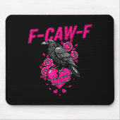 Funny Crow F-caw-f Valentines Day Black Bird Fcawf マウスパッド (正面)