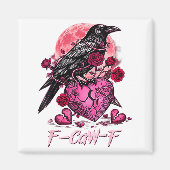 Funny Crow F-caw-f Valentines Day Black Bird Fcawf マグネット (正面)