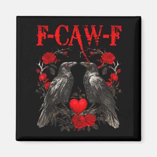 Funny Crow F-caw-f Valentines Day Black Bird Fcawf マグネット (正面)