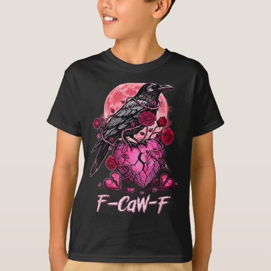 Funny Crow F-caw-f Valentines Day Black Bird Fcawf Tシャツ (正面)