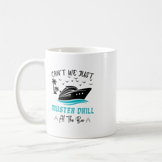 Funny Cruise Muster Drill Drinking Design  コーヒーマグカップ (左)