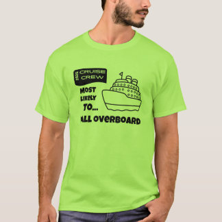 Funny Cruise shirt Most Likely To Fall Overboard Tシャツ