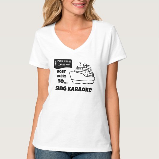 Funny Cruise shirt Most Likely To Sing Karaoke Tシャツ (正面)
