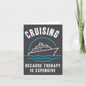 Funny Cruising Because Therapy Is Expensive Cruise カード (正面)