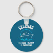 Funny Cruising Because Therapy Is Expensive Cruise キーホルダー (正面)