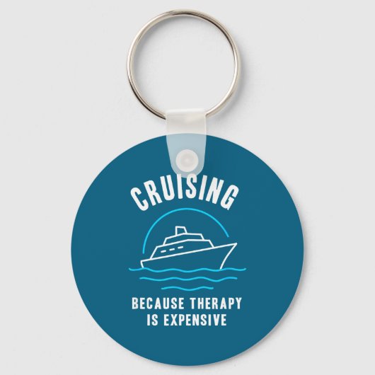 Funny Cruising Because Therapy Is Expensive Cruise キーホルダー (正面)