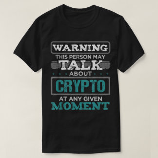 Funny Crypto Investor Warning Design Tシャツ