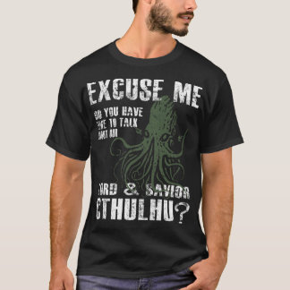 Funny Cthulhu Ecuse Me friend Tシャツ