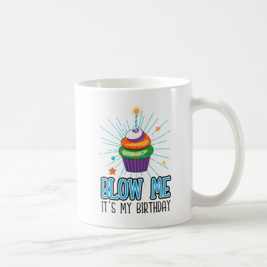 Funny Cupcake Candle Blow Me It's My Birthday  コーヒーマグカップ (右)