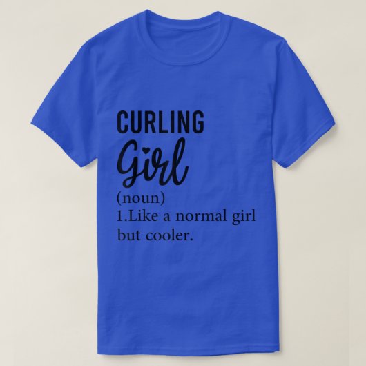 Funny Curling Girl Definition, Cool Curling Lover Tシャツ (デザイン正面)