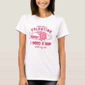 Funny Custom Valentine Nap and Cat T-Shirt Tシャツ (正面)