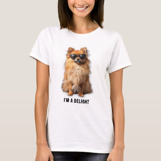 Funny Cute Pomeranian Dog I'm a Delight Tシャツ (正面)