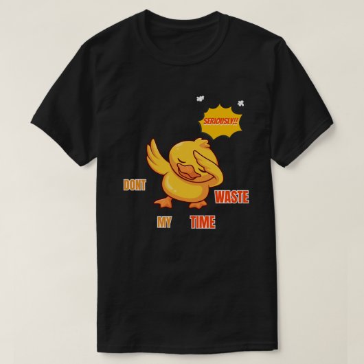 Funny Dabbing Duck T-Shirt | Sarcastic Quote Tシャツ (デザイン正面)