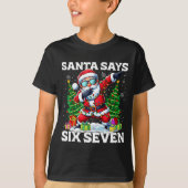 Funny Dabbing Santa Says Six Seven 67 Meme Christm Tシャツ (正面)