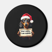 Funny Dachshund Christmas Dear Santa I Can Explain マグネット (正面)
