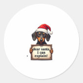 Funny Dachshund Christmas Dear Santa I Can Explain ラウンドシール (正面)