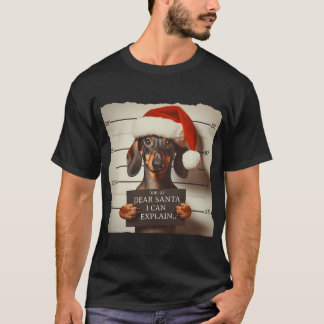 Funny Dachshund Christmas Dear Santa I Can Explain Tシャツ