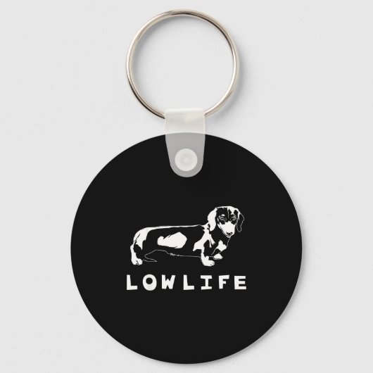 Funny Dachshund Low Life Shirt キーホルダー (正面)