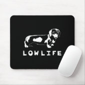 Funny Dachshund Low Life Shirt マウスパッド (マウス)