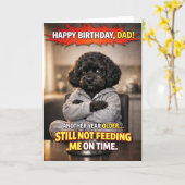 Funny Dad Birthday Card Dog Not Feeding Me カード (黄色い花)