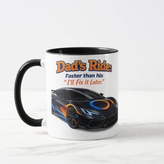Funny Dad Car Shirt – Dad’s Ride Faster Than His “ マグカップ (左)