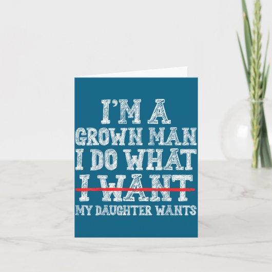 Funny Dad Father I'm A Grown Man I Do What My Daug カード (正面)