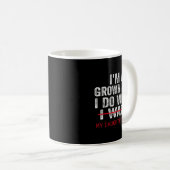 Funny Dad Father I'm A Grown Man I Do What My Daug コーヒーマグカップ (正面右)