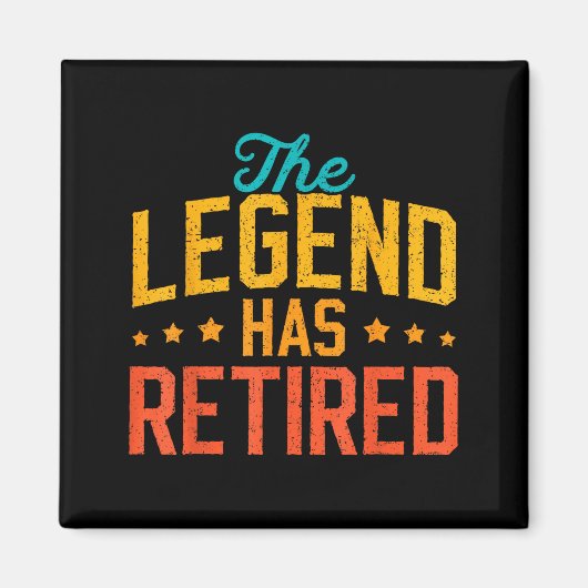 Funny Dad Grandpa Retirement The Legend Has Retire マグネット (正面)