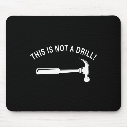 Funny Dad Joke,this Is Not A Drill Funny Father's  マウスパッド (正面)