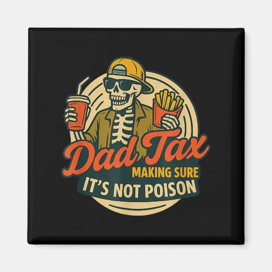 Funny Dad Matching Dad Tax Making Sure It's Not Is マグネット (正面)