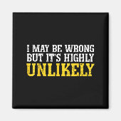 Funny Dad Mom I Might Be Wrong But It's Highly Unl マグネット (正面)