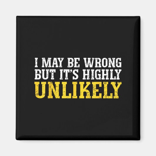 Funny Dad Mom I Might Be Wrong But It's Highly Unl マグネット (正面)