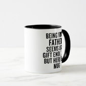 Funny Dad Mug Being Your Father Is Gift Enough マグカップ (正面右)