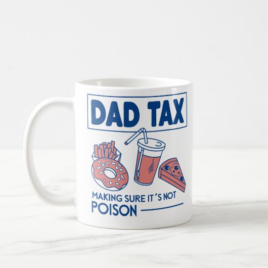 Funny Dad Tax Mug – Father’s Day コーヒーマグカップ (左)