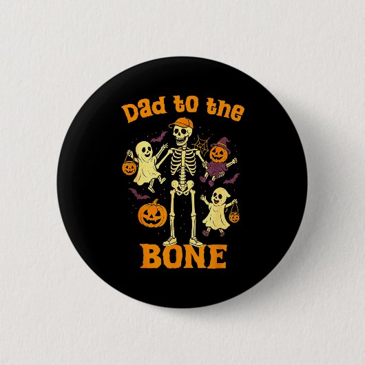 Funny Dad To The Bone Skeleton With Kids Halloween 缶バッジ (正面)