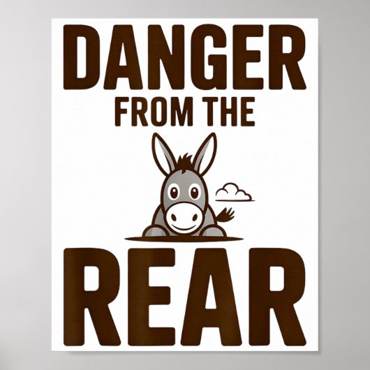 Funny Danger From The Rear, Humor Women Attitude  ポスター (正面)