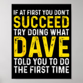 Funny Dave If At First You Don't Succeed Try Doing ポスター (正面)
