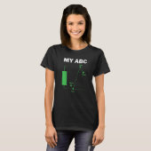 Funny Day Trading Quote My ABC Stockbroker Market Tシャツ (正面フル)